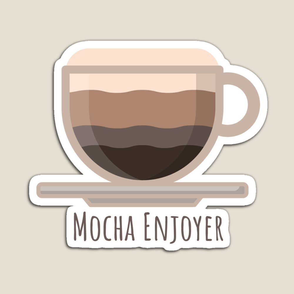 Coffee Mocha Enjoyer Sticker